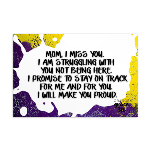 Orange Grace: Mom, I Miss You.